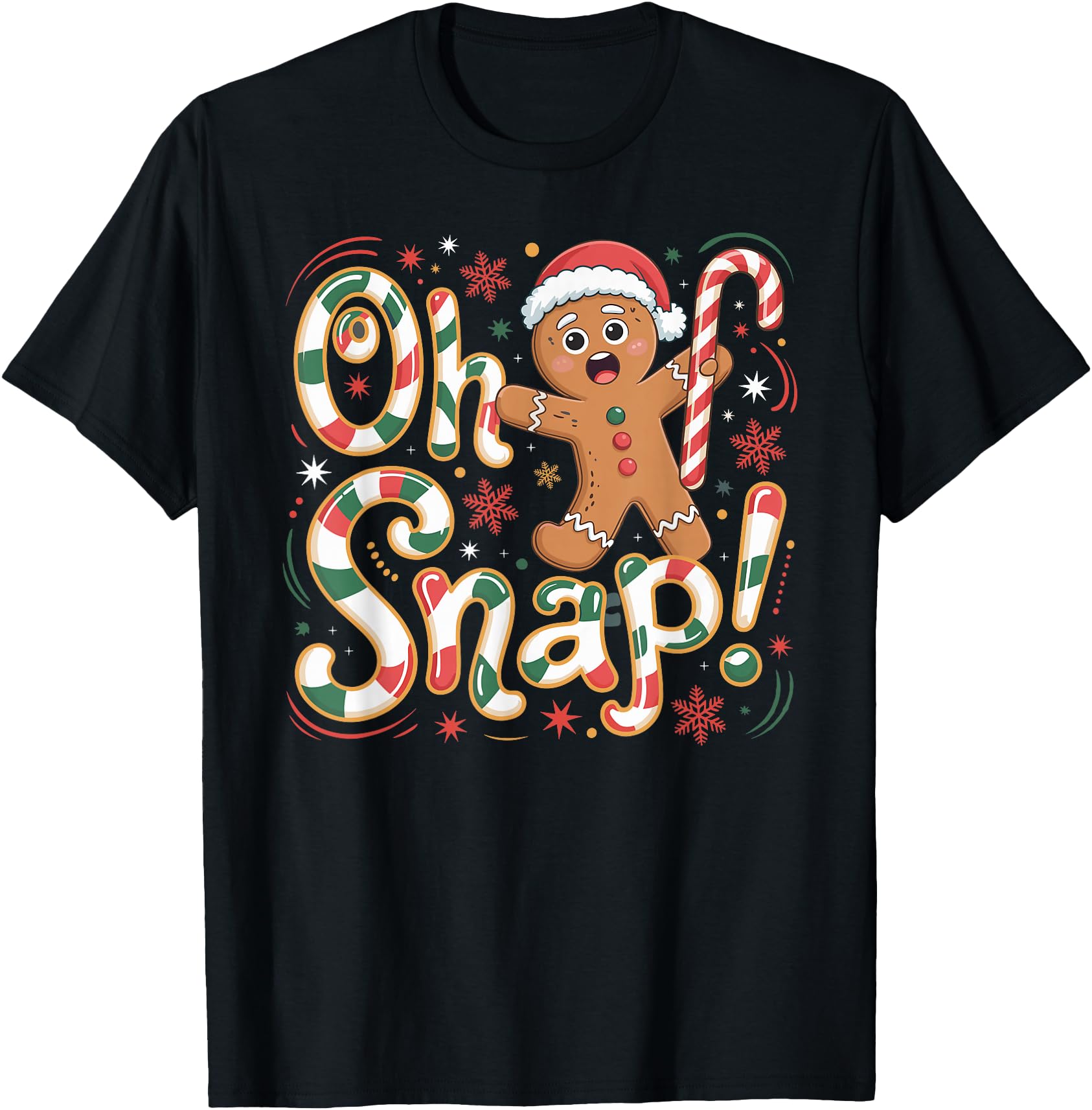 Oh Snap Gingerbread T-Shirt - Unique Graphic for Adults - T-Shirt, Sweatshirt, Hoodie
