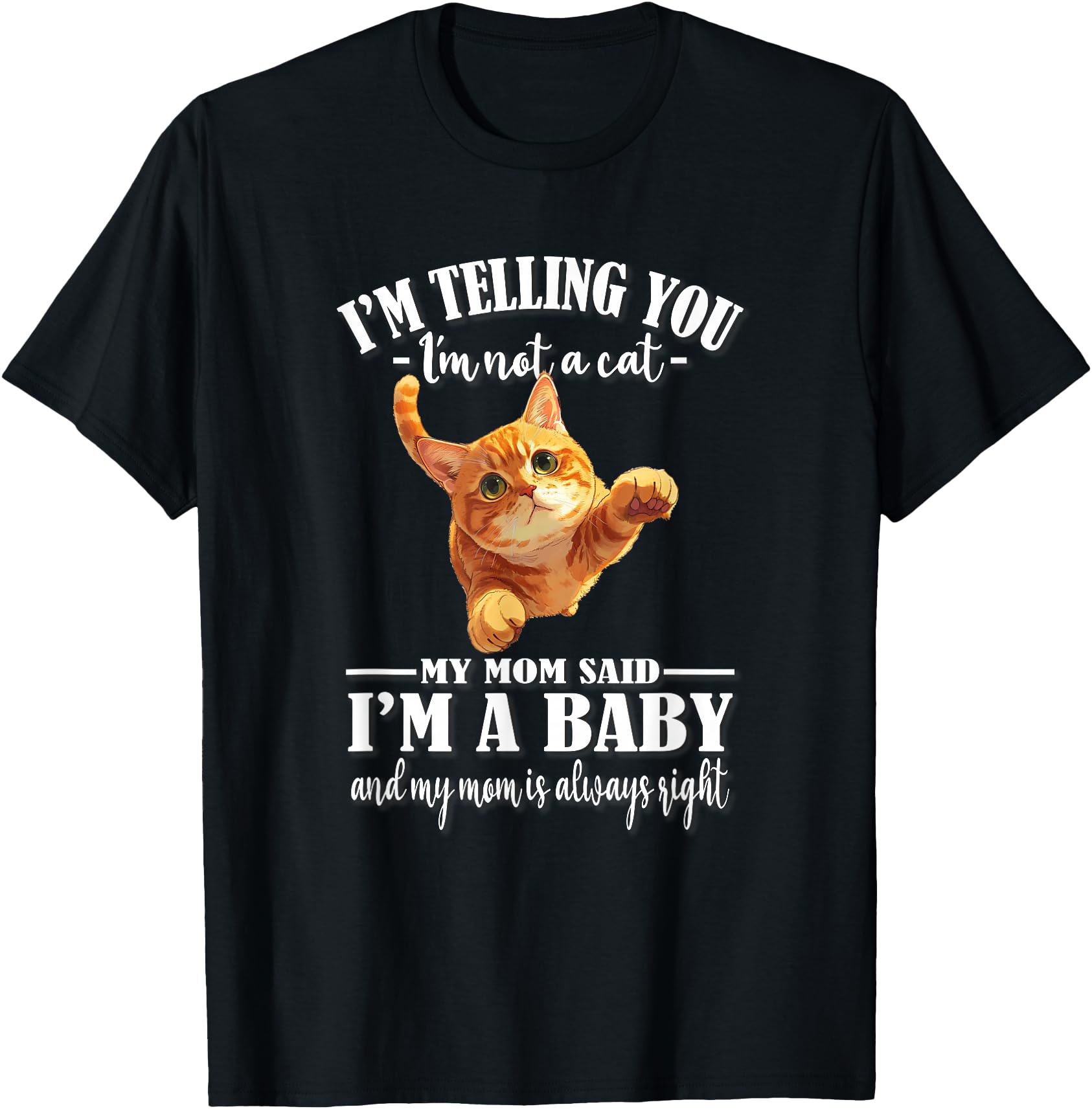 Womens Mom Says I M Orange Tabby Sweatshirt - Fun Novelty Design Unisex - T-Shirt, Sweatshirt, Hoodie