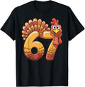 Original 67 Thanksgiving Turkey T-Shirt - Novelty Apparel Unisex - T-Shirt, Sweatshirt, Hoodie