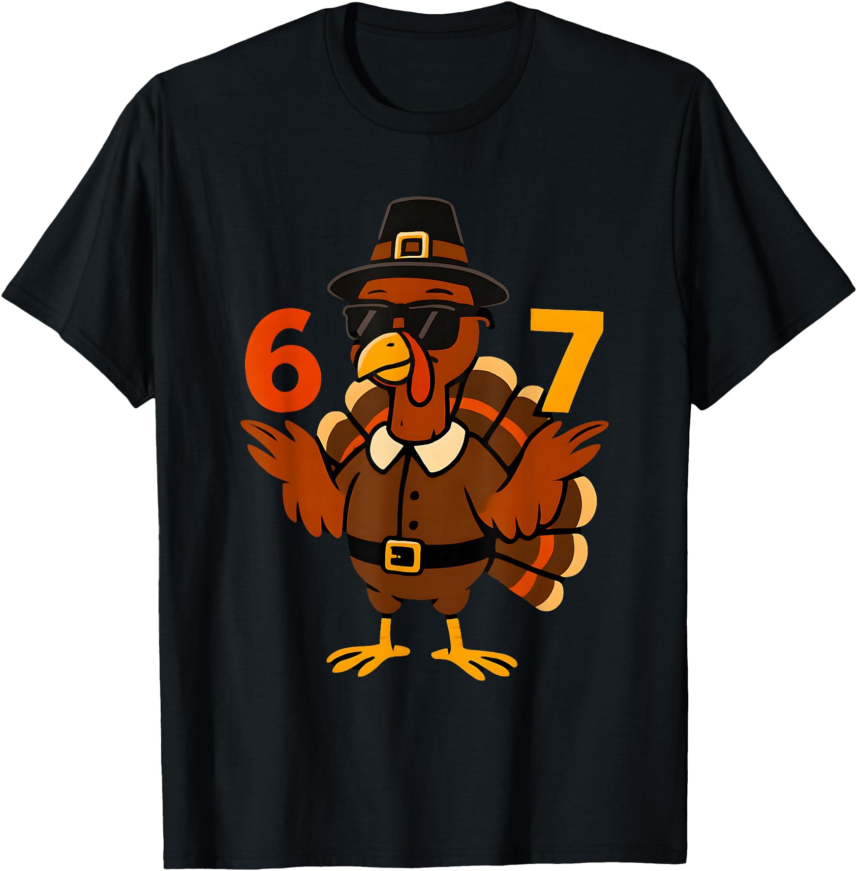 Exclusive 6 7 Thanksgiving Turkey Hands 67 T-Shirt - Unique Graphic Unisex - T-Shirt, Sweatshirt, Hoodie