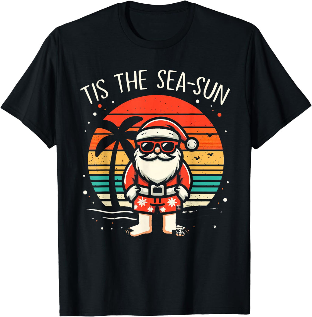 Handcrafted Tis Sea Sun Santa T-Shirt - Casual Everyday Wear for Adults - T-Shirt, Sweatshirt, Hoodie