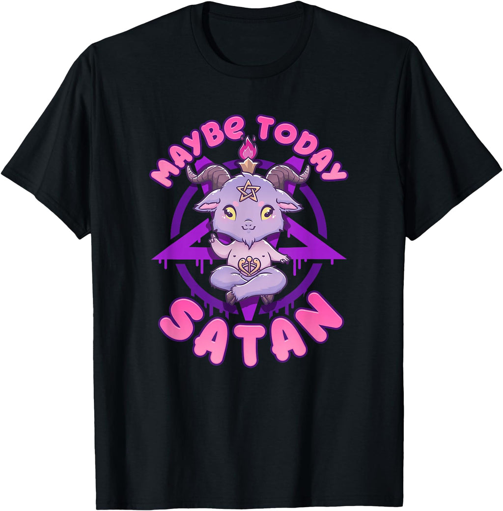 Authentic Maybe Today Satan I Kawaii Sweatshirt - Graphic Print for Adults - T-Shirt, Sweatshirt, Hoodie