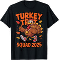 Authentic Turkey Trot Squad 2025 T-Shirt - Fun Novelty Design Men Women - T-Shirt, Sweatshirt, Hoodie