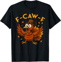 Exclusive F Caw F Turkey Joke Hoodie - Casual Everyday Wear Men Women - T-Shirt, Sweatshirt, Hoodie