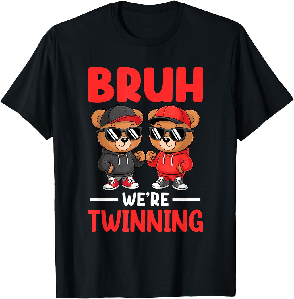 Bruh We Re Twinning Twin Day Spirit Week Hoodie - Graphic Print Men Women - T-Shirt, Sweatshirt, Hoodie