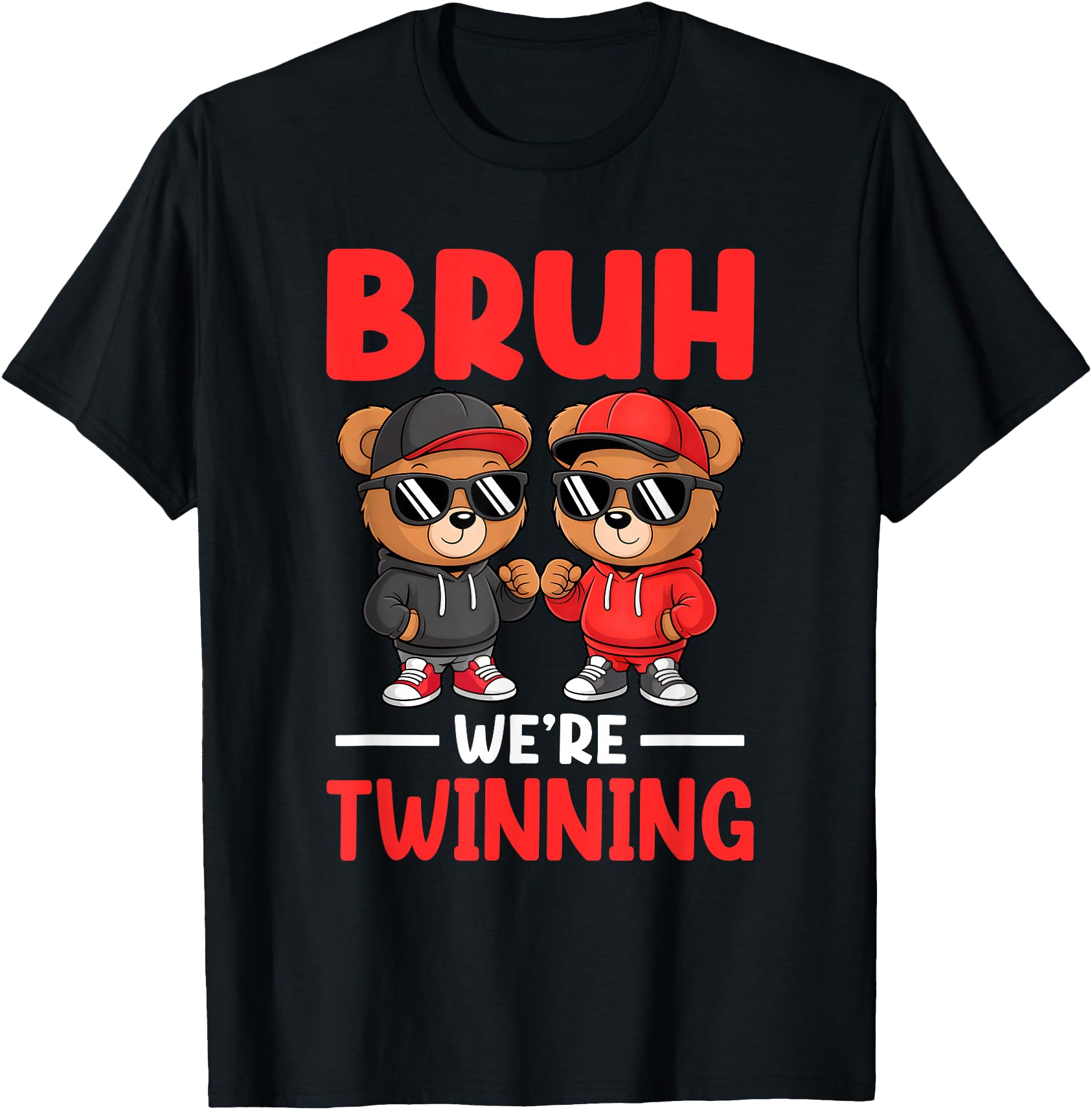 Bruh We Re Twinning Twin Day Spirit Week Hoodie - Graphic Print Men Women - T-Shirt, Sweatshirt, Hoodie