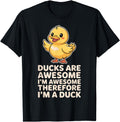 Exclusive Ducks Are Awesome I M T-Shirt - Novelty Apparel for Adults - T-Shirt, Sweatshirt, Hoodie