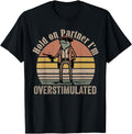 Hold Partner I M Overstimulated Hoodie - Casual Everyday Wear for Adults - T-Shirt, Sweatshirt, Hoodie