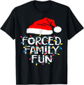 Forced Family Fun Sarcastic Rare T-Shirt - Unique Graphic Unisex - T-Shirt, Sweatshirt, Hoodie