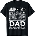Anime Dad Like Regular Dad Only Sweatshirt - Custom Art Print Men Women - T-Shirt, Sweatshirt, Hoodie