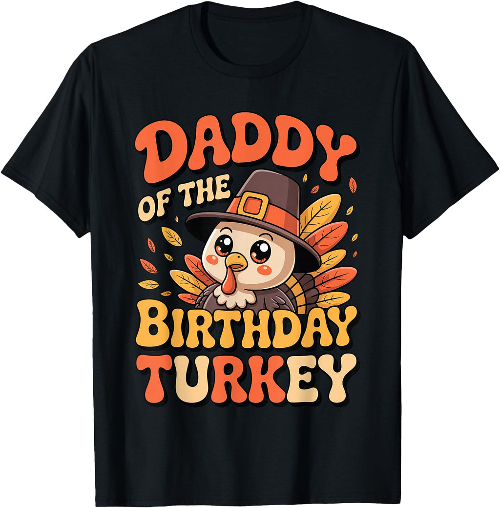 Handcrafted Daddy Turkey Thanksgiving Dad T-Shirt - Trendy Graphic Unisex - T-Shirt, Sweatshirt, Hoodie
