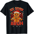 Hugvyn Six Seven Bruh Gingerbread Sweatshirt - Unique Graphic for Adults - T-Shirt, Sweatshirt, Hoodie