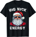 Original Big Nick Energy Santa Rare Hoodie - Aesthetic Graphic for Adults - T-Shirt, Sweatshirt, Hoodie