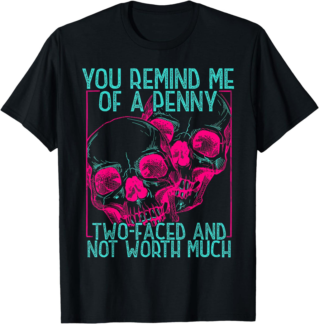 Exclusive You Remind Me Penny Two Sweatshirt - Unique Graphic Men Women - T-Shirt, Sweatshirt, Hoodie