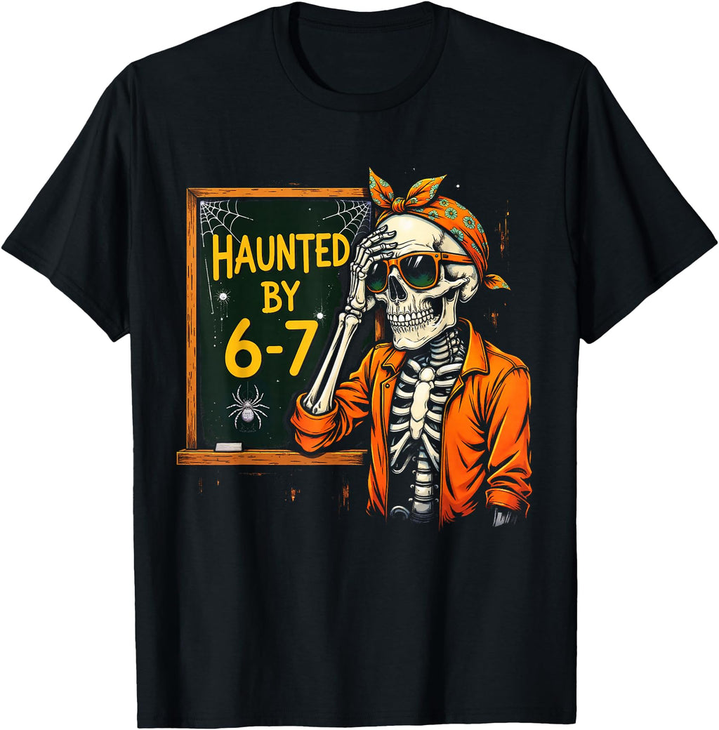 Exclusive Haunted 67 Spooky Teacher Hoodie - Custom Art Print Unisex - T-Shirt, Sweatshirt, Hoodie
