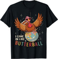 Handcrafted I Came Like Butterball Sweatshirt - Graphic Print Men Women - T-Shirt, Sweatshirt, Hoodie