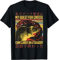 My Quest Cheese Concludes Tragedy Sweatshirt - Custom Art Print Unisex - T-Shirt, Sweatshirt, Hoodie