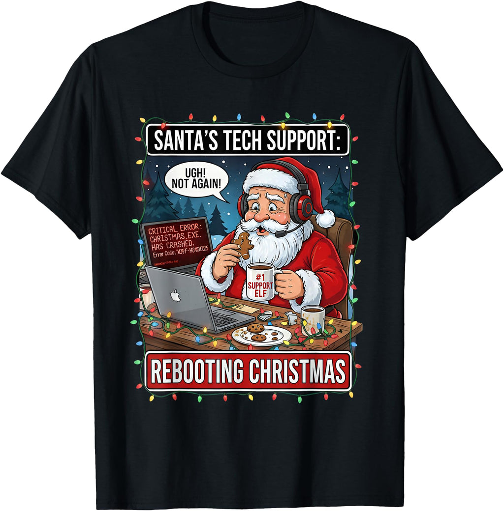 Santa S Tech Support Rebooting T-Shirt - Streetwear Style for Adults - T-Shirt, Sweatshirt, Hoodie