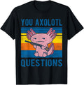 Exclusive 90S Axolotl You Sweatshirt - Fun Novelty Design for Adults - T-Shirt, Sweatshirt, Hoodie