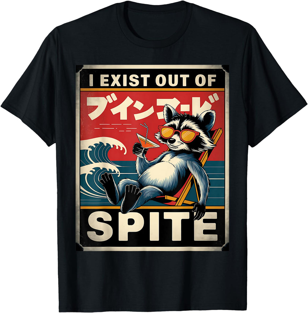 I Exist Out Spite Raccoon Japanese T-Shirt - Custom Art Print for Adults - T-Shirt, Sweatshirt, Hoodie