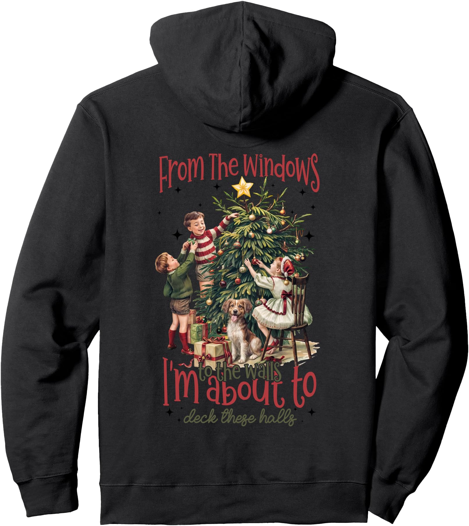 From Windows To Walls I M About To Deck T-Shirt - Novelty Apparel Unisex - T-Shirt, Sweatshirt, Hoodie