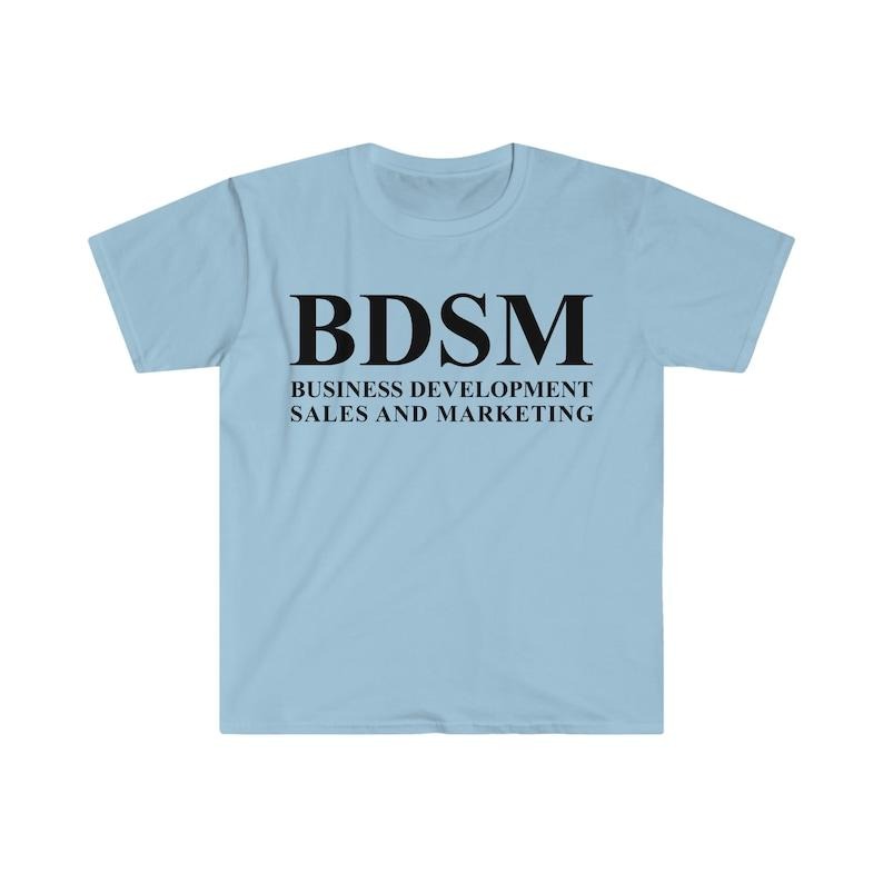 BDSM Business Development Sales Marketing Funny Meme - Adult & Kids T-Shirts, Sweatshirts & Hoodies apparel design preview 1