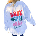 Baby 'S Cold Outside - Adult & Kids T-Shirts, Sweatshirts & Hoodies apparel design preview 1