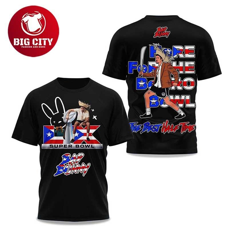 Bad Bunny Here For The Benito Bowl Best Half Time - Adult & Kids T-Shirts, Sweatshirts & Hoodies apparel design preview 1
