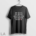 Be Good Do Adopt A Dog God Bless Go Bills - Adult & Kids T-Shirts, Sweatshirts & Hoodies apparel design preview 1