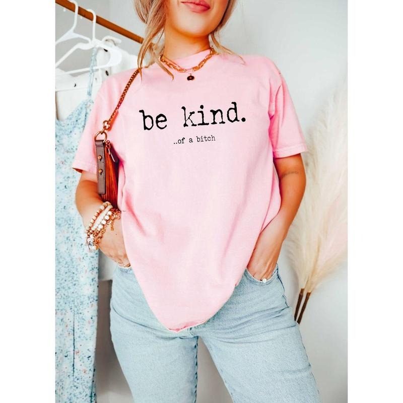 Be Kind Bitch Funny Funn Quote - Adult & Kids T-Shirts, Sweatshirts & Hoodies apparel design preview 1