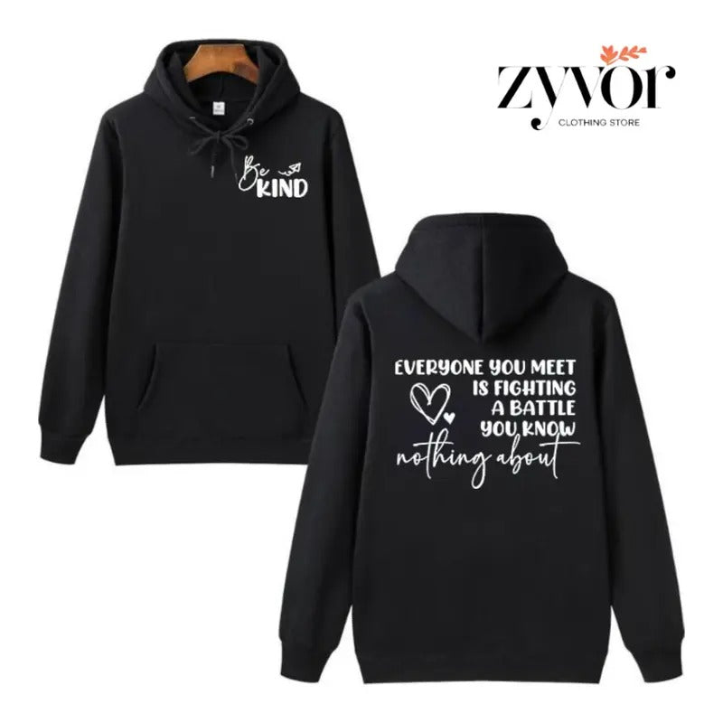 Be Kind Everyone You Meet Is Fighting Battle Know - Adult & Kids T-Shirts, Sweatshirts & Hoodies apparel design preview 1