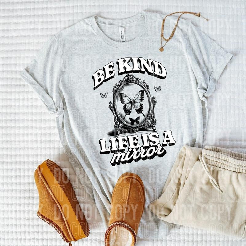 Be Kind Life Is Mirror DTF Transfers THIS NOT - Adult & Kids T-Shirts, Sweatshirts & Hoodies apparel design preview 1