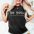 Be You World Will Adjust Inspirational Positive Best - Adult & Kids T-Shirts, Sweatshirts & Hoodies apparel design preview 1