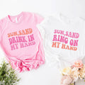 Beach Bachelorette Party Sun Sand Drink My Hand Retro - Adult & Kids T-Shirts, Sweatshirts & Hoodies apparel design preview 1