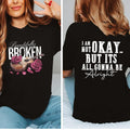 Beautifully Broken Im Not Okay Pure Cotton Casual - Adult & Kids T-Shirts, Sweatshirts & Hoodies apparel design preview 1