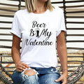 Beer Is My Valentine Funny Valentines Drink Lovers - Adult & Kids T-Shirts, Sweatshirts & Hoodies apparel design preview 1