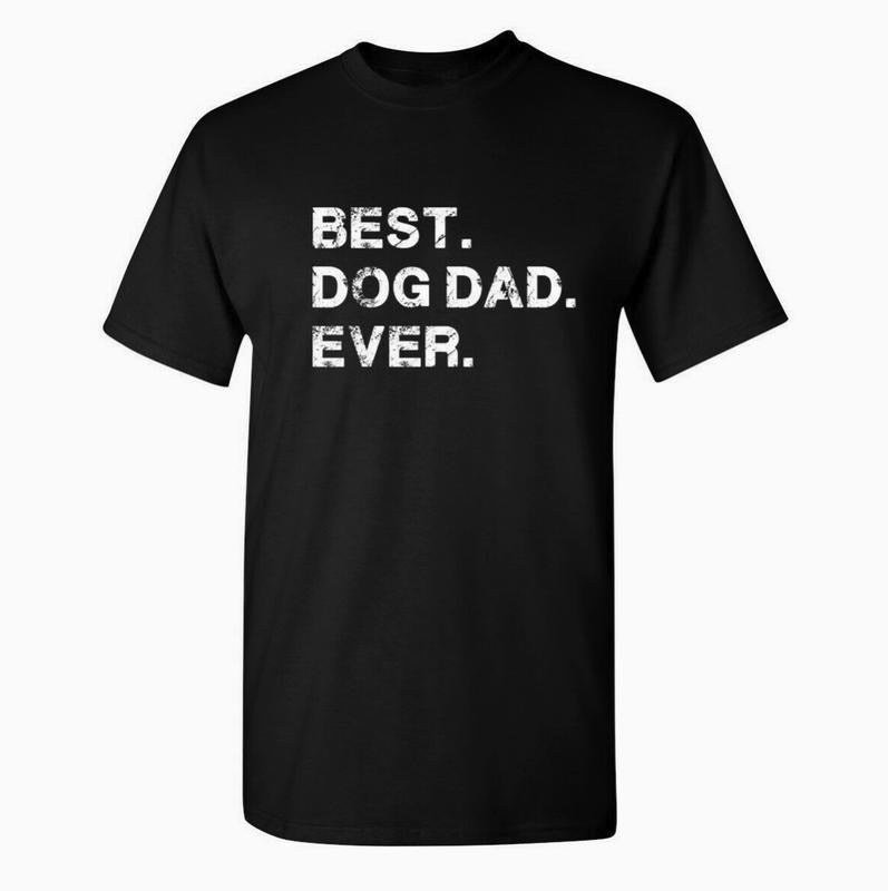 Best Dog Dad Ever Funny Valentines Menswear Top - Adult & Kids T-Shirts, Sweatshirts & Hoodies apparel design preview 1