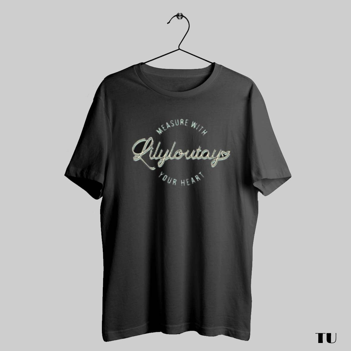Best Lilyloutay Measure With Your Heart - Adult & Kids T-Shirts, Sweatshirts & Hoodies apparel design preview 1