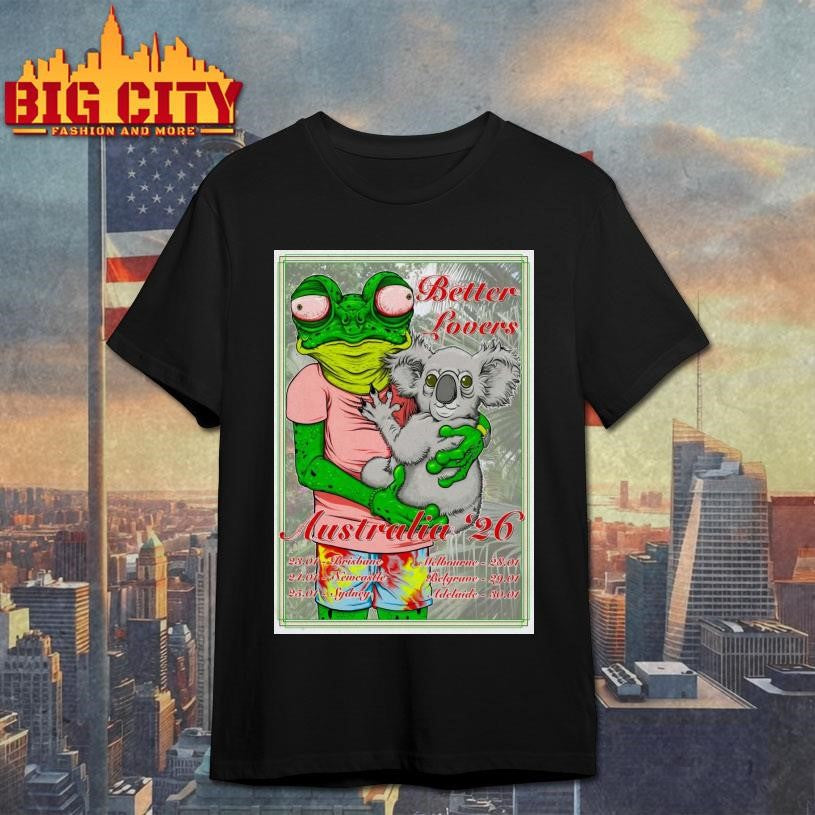 Better Lovers Australia 2026 Shows Poster - Adult & Kids T-Shirts, Sweatshirts & Hoodies apparel design preview 1