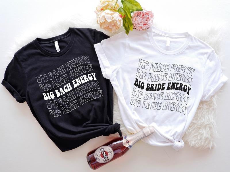 Big Bach Energy Bride Matching Bridal Shower - Adult & Kids T-Shirts, Sweatshirts & Hoodies apparel design preview 1