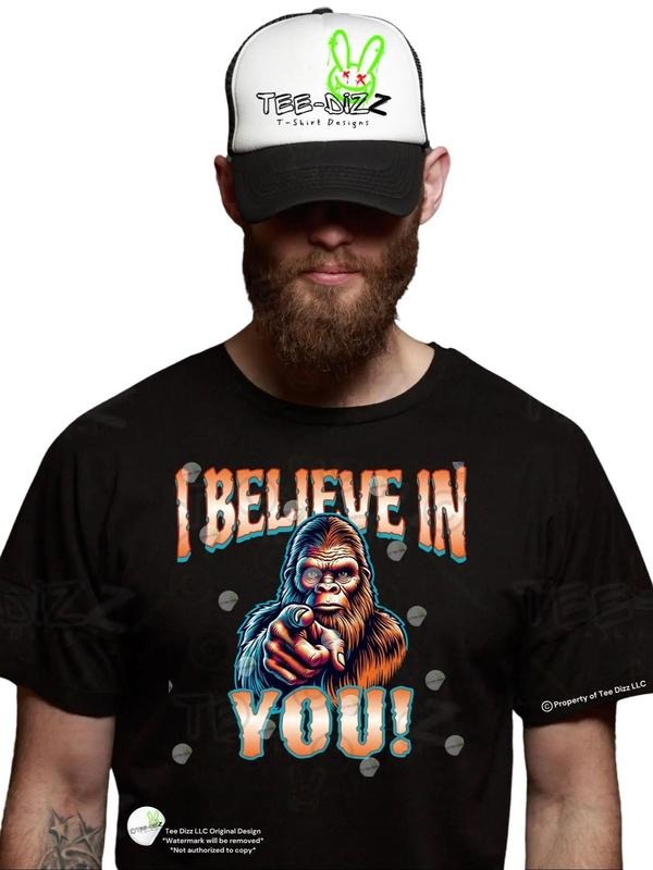 Bigfoot: I Believe You! Funny Sense Humor Short - Adult & Kids T-Shirts, Sweatshirts & Hoodies apparel design preview 1