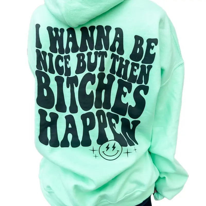 Bitches Happen - Adult & Kids T-Shirts, Sweatshirts & Hoodies apparel design preview 1