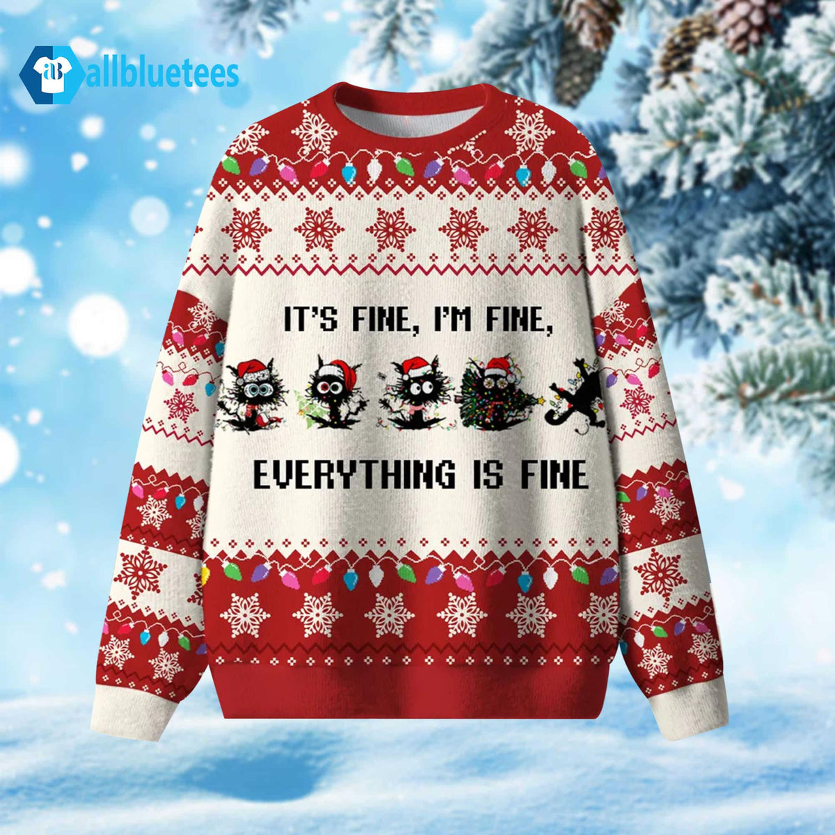 Black Cat It’s Fine I’m Fine Everything Is Fine Ugly Christmas Sweater - Holiday Gift product image