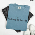 Black His Way Is Better Comfort Colors 'NLB' - Adult & Kids T-Shirts, Sweatshirts & Hoodies apparel design preview 1