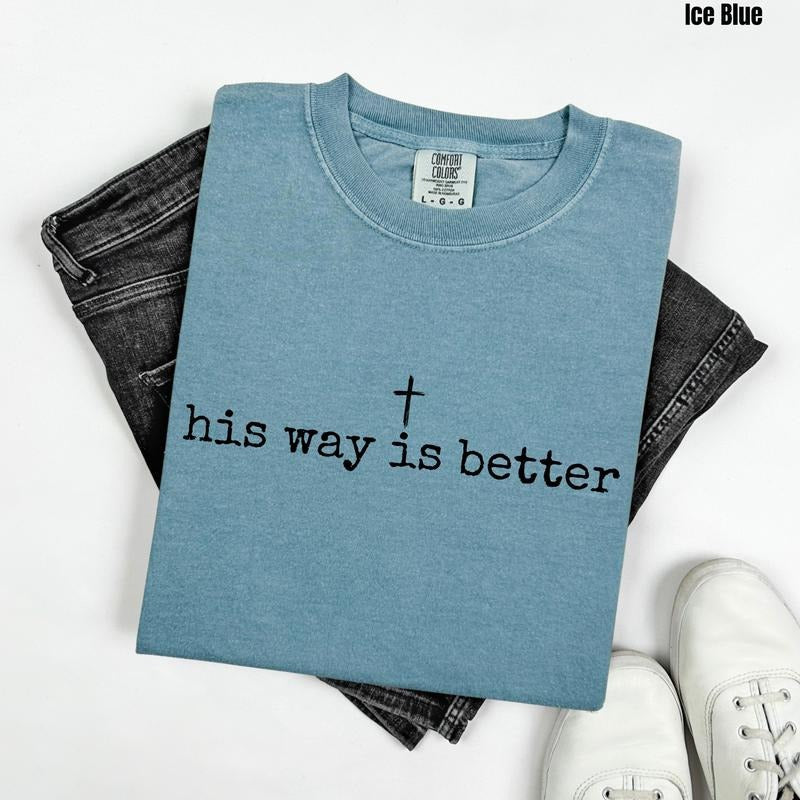 Black His Way Is Better Comfort Colors 'NLB' - Adult & Kids T-Shirts, Sweatshirts & Hoodies apparel design preview 1
