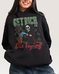 Get Rich or Die Trying - Adult & Kids T-Shirts, Sweatshirts & Hoodies apparel design preview 1