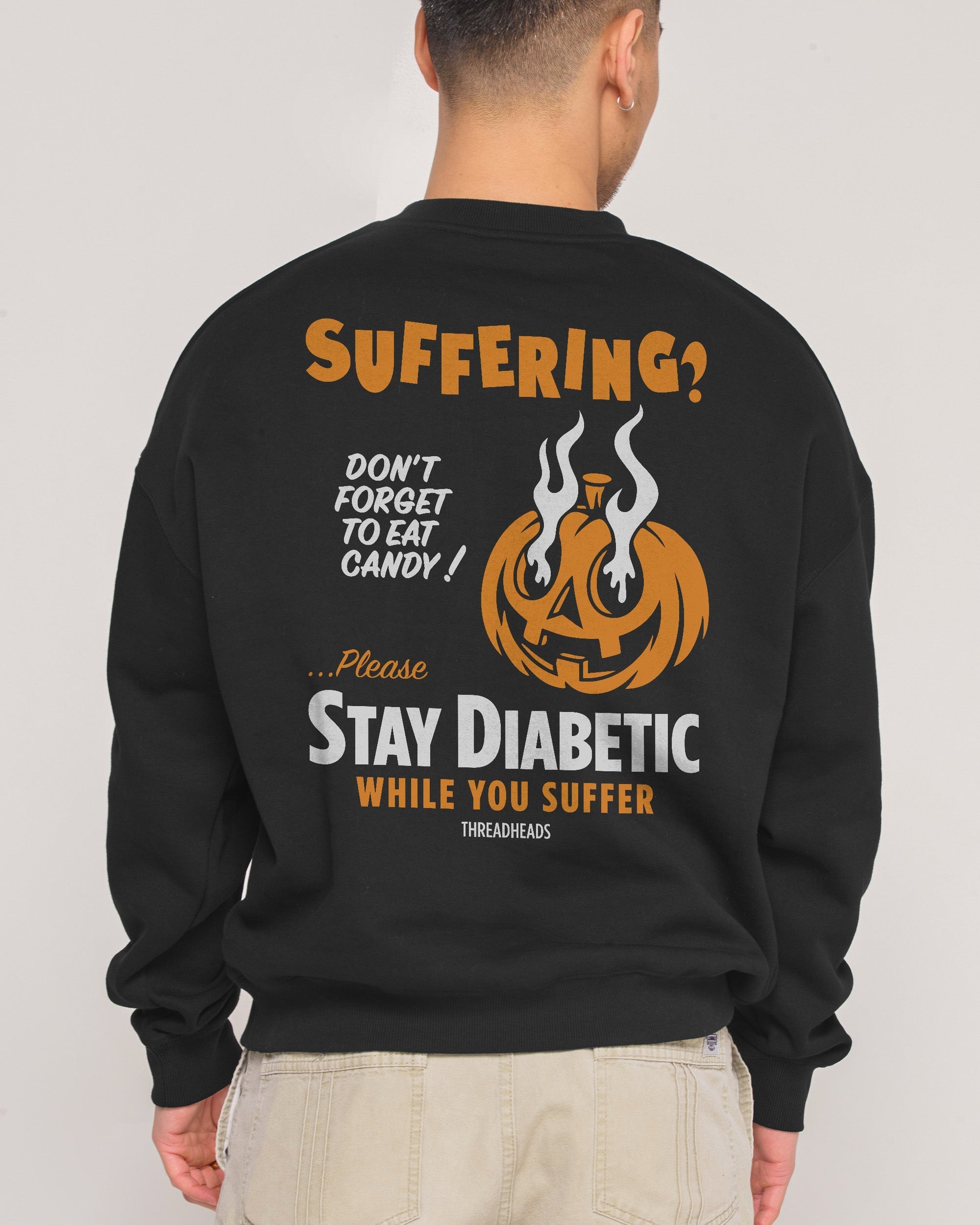 Stay Diabetic While You Suffer - Adult & Kids T-Shirts, Sweatshirts & Hoodies apparel design preview 1