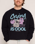 Crying is Cool - Adult & Kids T-Shirts, Sweatshirts & Hoodies apparel design preview 1