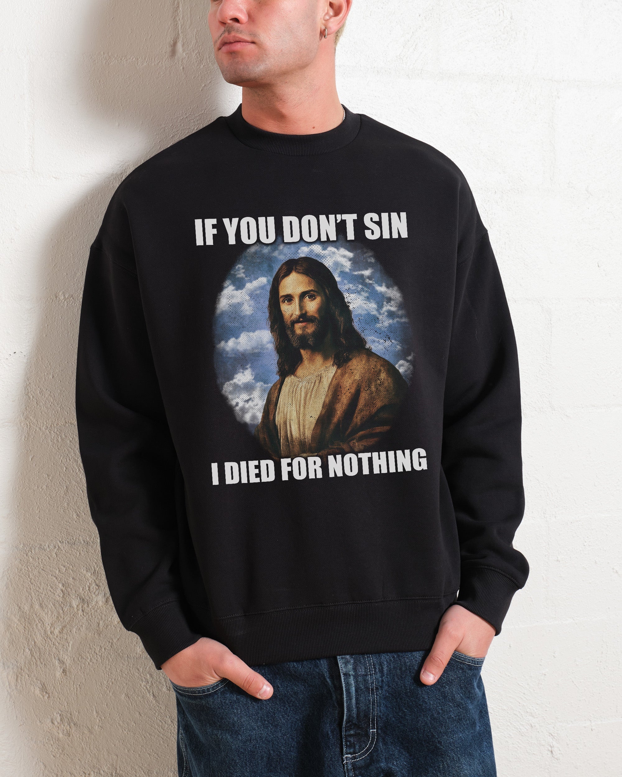 If You Don't Sin Jesus - Adult & Kids T-Shirts, Sweatshirts & Hoodies apparel design preview 1