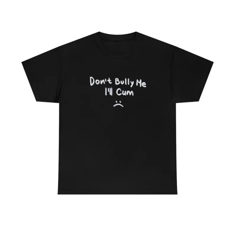 Black Regular Fit Funny 100% Cotton Don'T Bully Me - Adult & Kids T-Shirts, Sweatshirts & Hoodies apparel design preview 1